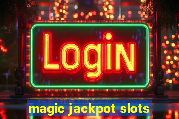 magic jackpot slots